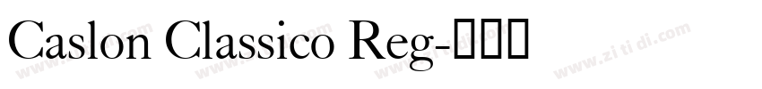 Caslon Classico Reg字体转换